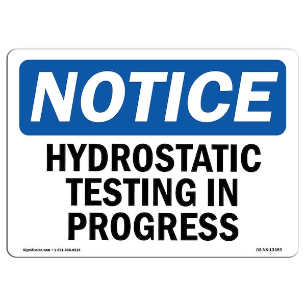 Safety Sign, OSHA Notice, 3.5" Height, Hydrostatic Testing In Progress Sign, Landscape, 10PK